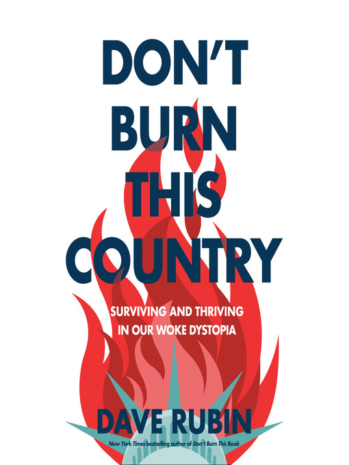 Title details for Don't Burn This Country by Dave Rubin - Available